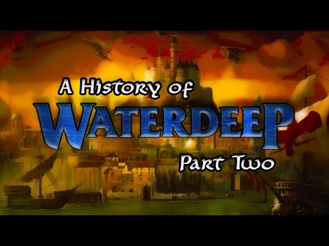 From Despotism to Liberty - A History of Waterdeep II - Forgotten Realms Lore