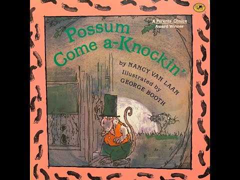 Read Aloud:  Possum Come a-Knockin' narrated by Ms. Winckler with sound effects!