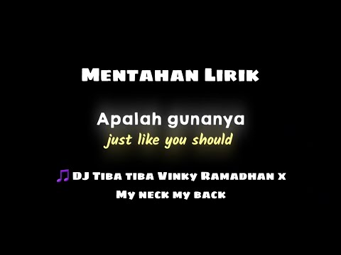 Lirik Lagu Tiba tiba Vinky Ramadhan x My neck My back
