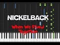 Nickelback - When We Stand Together [Piano ...
