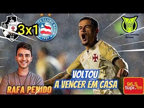 Vasco 3 x 1 Bahia Narração RAFA O BRABO Brasileirão 2025