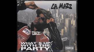 La Mazz ‎– What's Up With The Party