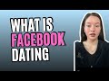 What Is Facebook Dating And How Does It Work