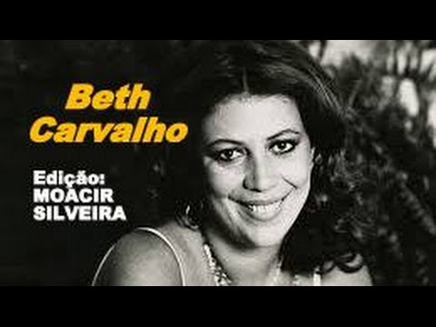 Quando Eu Me Chamar Saudade - Beth Carvalho