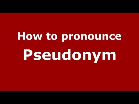 How to pronounce Pseudonym