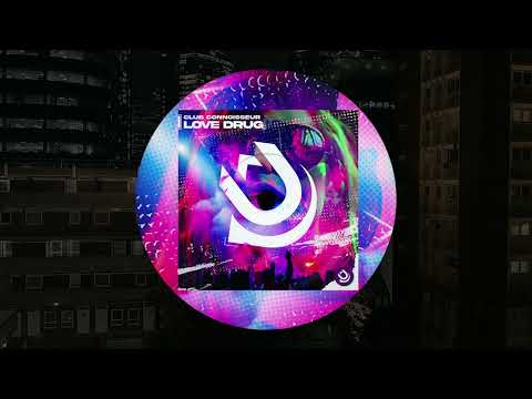 Club Connoisseur - Love Drug (Original Mix)
