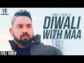Diwali With Maa (Official Video) Joggi Singh | Avi Sandhu | MADMIX | Latest Punjabi Songs 2020