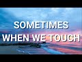 Sometimes When We Touch Adap. | OJO KALUGURAN DAKA (Lyric Video) | Mamang Pulis Cover