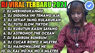 Download lagu DJ VIRAL TERBARU 2021 - DJ MERINDUKANMU DASH UCIHA REMIX SLOW BASS TERBARU mp3