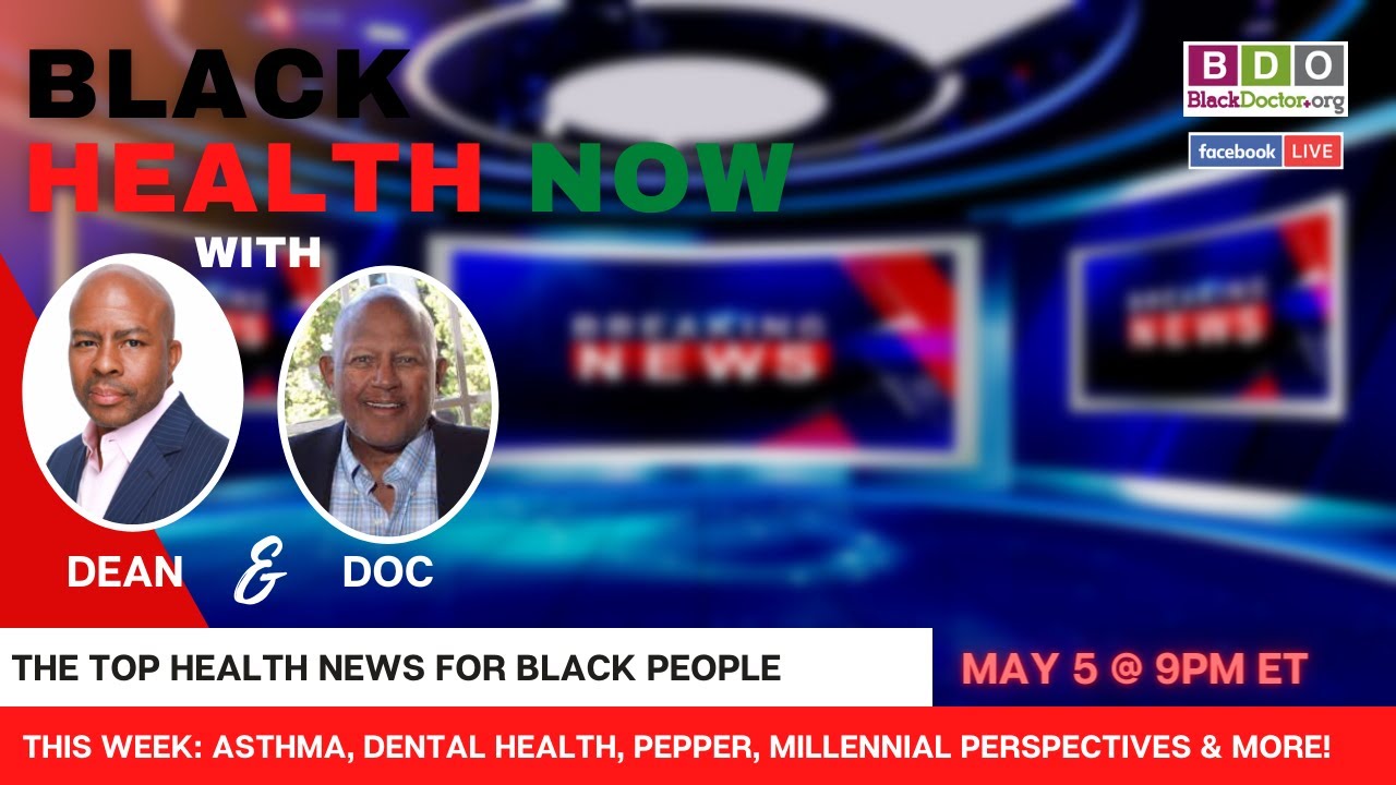 Black Health Now w/ Dean & Doc