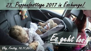 ES GEHT LOS! || Puppenfesttage 2017 in Eschwege! || Reborn Baby Deutsch || Little Reborn Nursery