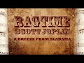 Scott Joplin - A Breeze from Alabama
