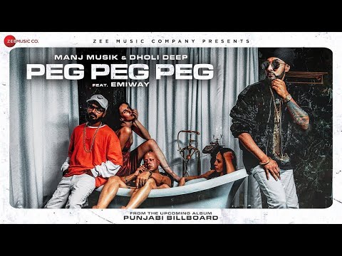 Emiway x Manj Music - Peg Peg Peg | Dholi Deep | Punjabi Billboard | Boht Hard