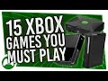 15 Games From 15 Years Of Xbox You MUST Play!