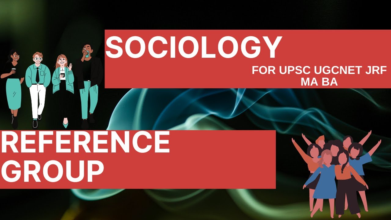 REFERENCE GROUP SOCIOLOGY UPSC B.A M.A UGCNET JRF