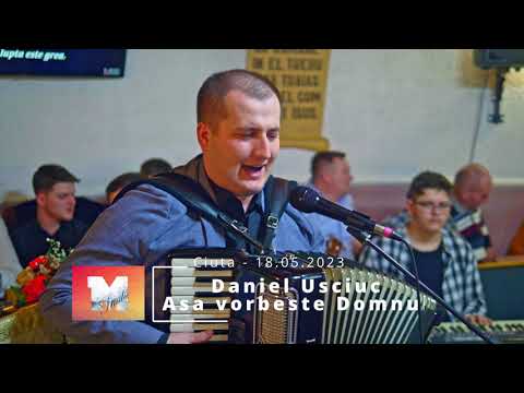 Ciuta 18.02.2023 - Daniel Usciuc - Așa vorbește Domnul