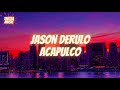 Jason Derulo - Acapulco مترجمة