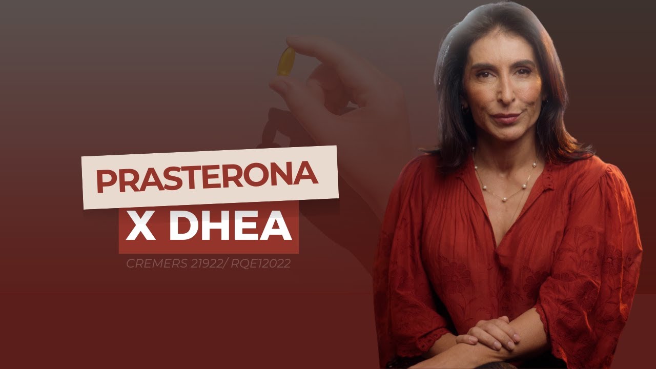 Qual a diferença entre prasterona e DHEA? | Dra Joele Leripio