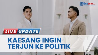 Momen Kaesang Buat Jokowi dan Gibran Terheran-heran, Sebut Ingin Masuk Politik di Depan Keluarga