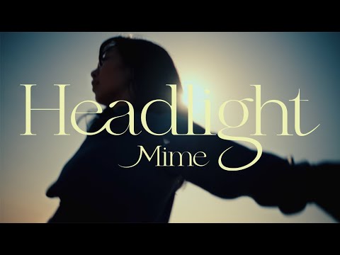 Mime - Headlight