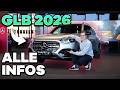 Mercedes GLB 2026 Vorstellung NEUE Motoren Alle Details Reichweite Technischen Highlights