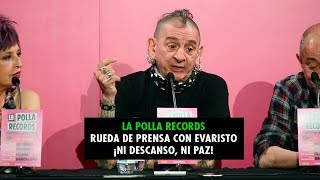 La Polla Records - Rueda de prensa con Evaristo - ¡Ni descanso, ni paz!