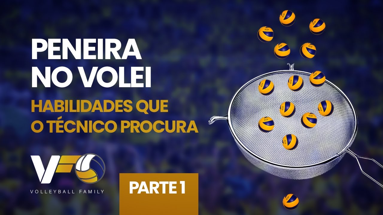 Dicas para ser escolhido em uma peneira de volei - Parte 1 - Habilidades