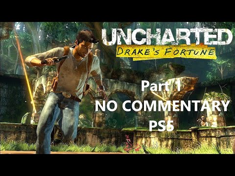 Uncharted: Drake's Fortune - FULL GAME WALKTHROUGH (Part 1 )[NO COMMENTARY] (PS5)