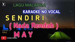 Download lagu MAY - SENDIRI [ KARAOKE ] NADA RENDAH TANPA VOKAL mp3