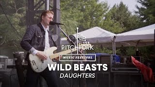 Wild Beasts perform &quot;Daughters&quot; - Pitchfork Music Festival 2014