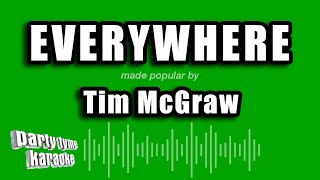 Tim McGraw - Everywhere (Karaoke Version)