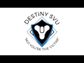 Destiny SVU Intro