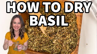 Dry Basil Like a Pro | Quick and Easy Tips