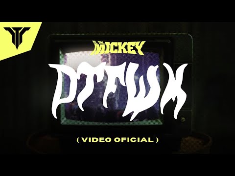 ELTALMiCKEY - DTFWM ( Como Lo Hacemo’) ( Video Oficial )