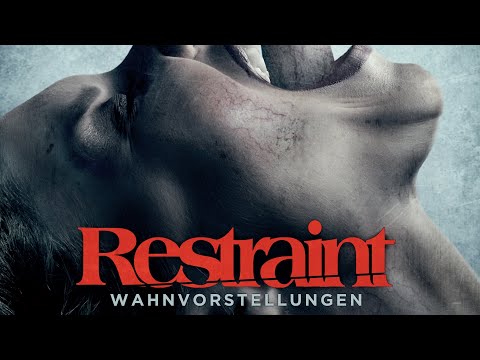 RESTRAINT - Wahnvorstellungen (2017) [Thriller] | ganzer Film (deutsch) ᴴᴰ