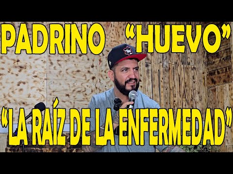 PADRINO "HUEVO" // GRUPO MARTY MANN // TEMA "LA RAIZ DE LA ENFERMEDAD"
