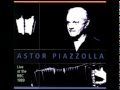 ASTOR PIAZZOLLA   TRES MINUTOS CON LA REALIDAD