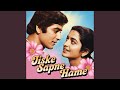 Jiske Sapne Hame