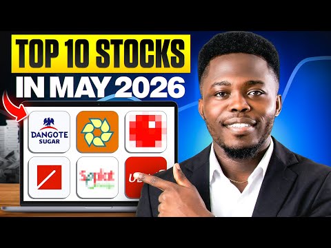10 Nigerian Stocks for May 2026