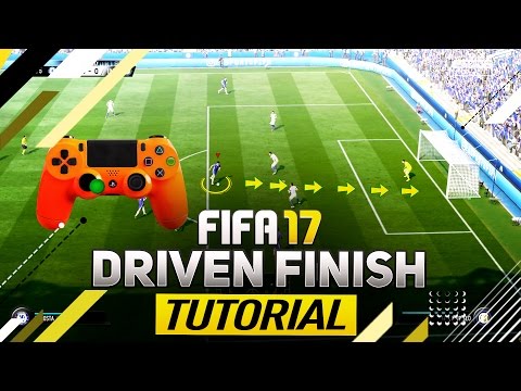 FIFA 17 DRIVEN FINISH TUTORIAL - HOW TO SCORE GOALS EVERYTIME - BEST TIPS & TRICKS