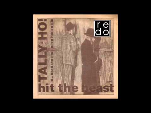 Tally-Oh! - Hit The Beast