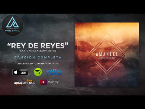 Marco Barrientos - "Rey de Reyes" Ft. Daniela Barrientos (Audio Oficial)