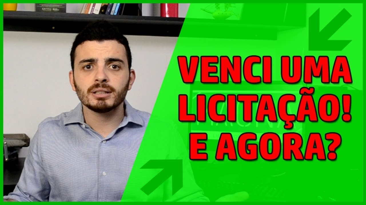 Noções de Licitação #4 | Ganhei uma Licitação! E agora?