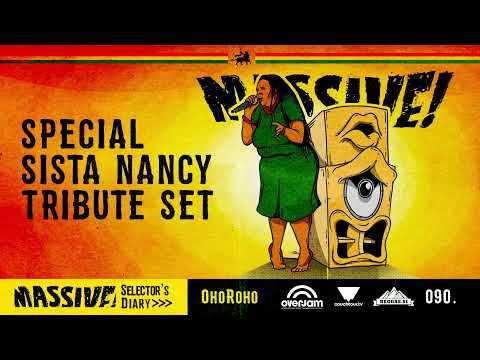 MASSIVE! Selector's Diary 090 - OhoRoho -  Special Sister Nancy Tribute Set