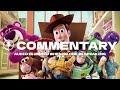 Toy Story 3 Commentary With Lee Unkrich Darla K Anderson