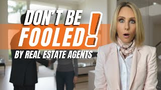 How Some Real Estate Agents Take Advantage of You
