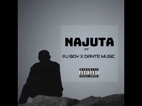 Najuta FT PJ Boy X Dante Music