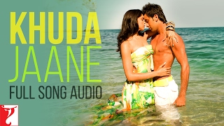 Khuda Jaane - Full Song Audio | Bachna Ae Haseeno | KK | Shilpa Rao | Vishal &amp; Shekhar