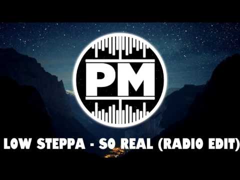 Low steppa - So Real (Radio Edit)