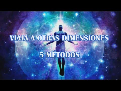 Cómo viajar a Otras Dimensiones y Universos Paralelos